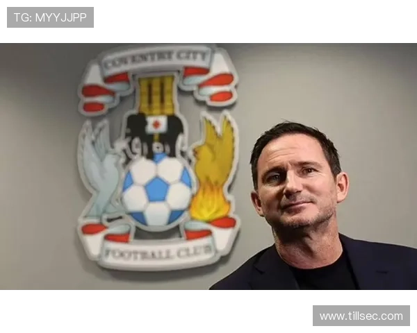 考文垂足球俱乐部宣布新赛季阵容调整 加强进攻防守力争冲击英超